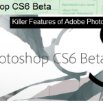 Killer Features of Adobe Photoshop CS6 Download FREE Mac+ Win