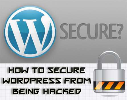 How to Secure WordPress From Being Hacked