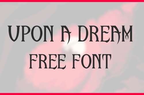 Upon A Dream Font